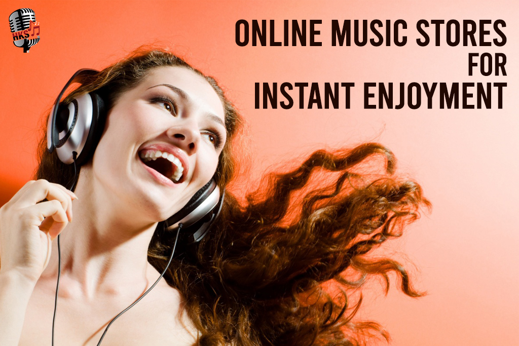 Online Music Stores for Instant Enjoyment